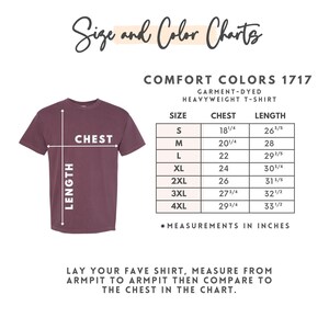 May include: A maroon Comfort Colors heavyweight t-shirt with a size and color chart. The chart provides chest and length measurements in inches for sizes S through 4XL. Instructions are included to measure a favorite shirt for comparison.