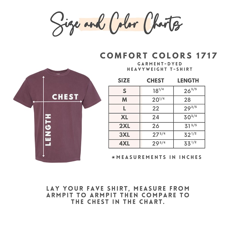 May include: A maroon Comfort Colors heavyweight t-shirt with a size and color chart. The chart provides chest and length measurements in inches for sizes S through 4XL. Instructions are included to measure a favorite shirt for comparison.