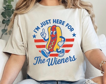 I'm Just Here For The Wieners Shirt, Retro America Hot Dog Funny Shirt, Fourth of July Party Shirt Independence Day Hot Dog Shirt 263317