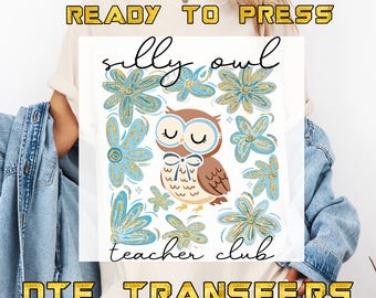 Silly Owl Teacher Club DTF Transfers, Floral Owl Heat Press Transfers, Teacher Appreciation, Back To School Iron On Decal Boho Teacher