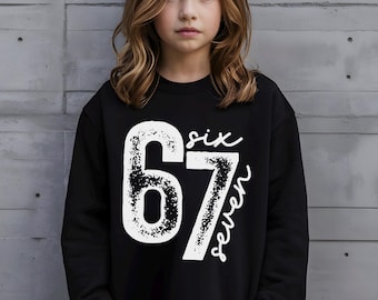 6 7 Funny Number Meme Sweatshirt, Six Seven Sweatshirt, Viral Tik Tok Hoodie, Funny Number Gen Z Hoodie, Six Seven Trend Crewneck 264185