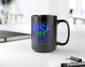 Rise and Grind Gaming Mug | Gamer Gift Coffee Cup 11 15 oz