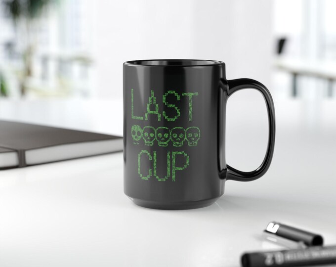 Ceramic Gamer Coffee Cup | Last Life (11oz or 15oz)