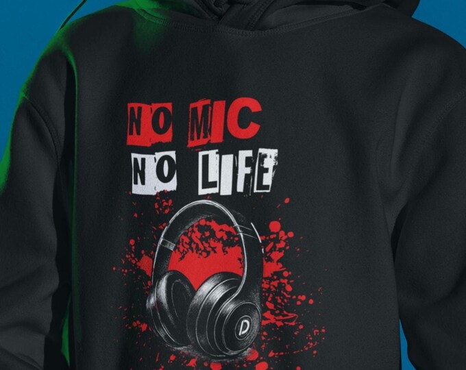No Mic No Life Gaming Hoodie