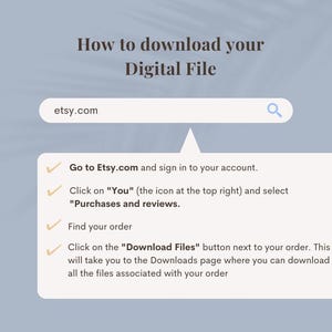 May include: A light blue graphic with instructions on how to download a digital file from Etsy. The text includes steps such as going to Etsy.com, signing in, and finding the download files button.