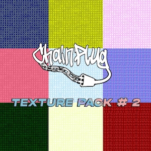 May include: A digital art image with a variety of colorful textures. The image is divided into nine squares, each with a different texture. The text "ChainPlug TEXTURE PACK #2" is in the center of the image.