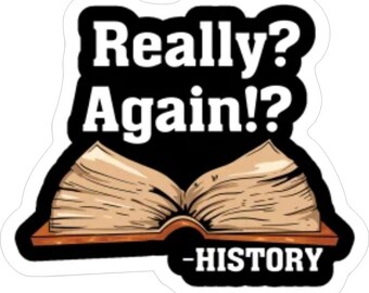Really Again History, Vinyl Decal Sticker