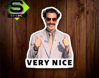 Borat Very Nice, Vinyl Decal Sticker