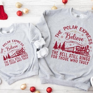 Glauben Sie dem Polar Express Sweatshirt, der Glocke klingelt noch für diejenigen, die noch wirklich glauben, Weihnachtsreise Geschenk für Familie, Urlaubsschweiß
