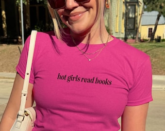 Hot Girls Read Books 90s Style Tee Bookish Shirt for Women y2k Baby Tee, Gift for Girlfriend