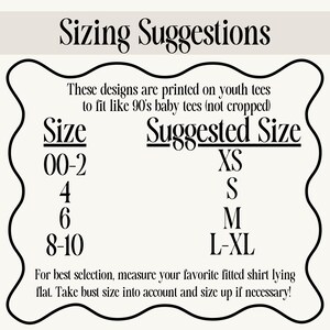 May include: A cream-colored graphic with the text "Sizing Suggestions" and a size chart. The chart suggests sizes XS, S, M, and L-XL for youth tees. The text advises measuring a favorite fitted shirt for the best fit.