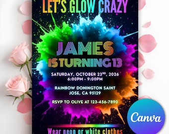 May include: A vibrant invitation with the text "LET'S GLOW CRAZY" and "JAMES IS TURNING 13". The design features a colorful explosion of neon colors, event details, and a call to wear neon or white clothes. Includes a Canva logo.