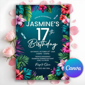 Könnte beinhalten: Eine türkisfarbene Geburtstagseinladung mit tropischen Blumen- und Blättermotiven. Auf der Einladung steht "Jasmine's 17. Geburtstag" mit Veranstaltungsdetails. Rosa Rosenblätter und Blumen umgeben die Einladung. Das Canva-Logo befindet sich unten rechts.