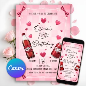 May include: Pink birthday invitation with the text "Olivia's 18th Birthday." The design includes hearts, Dr. Pepper bottles and cans, and event details. A smartphone displays the same invitation. The Canva logo is visible.
