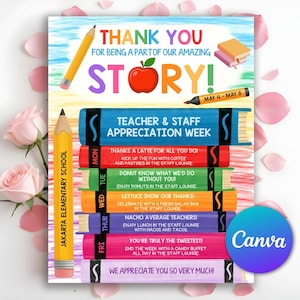 May include: A colorful poster for Teacher & Staff Appreciation Week. The design includes a large pencil, an apple, and the words "THANK YOU" and "STORY!". It lists daily appreciation events like "Thanks a Latte" and "Nacho Average Teachers!"