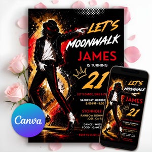 May include: A birthday invitation flyer and smartphone screen displaying a graphic of a dancer in a black suit, hat, and white gloves. The text reads: LET'S MOONWALK JAMES IS TURNING 21, with event details including date, time, and location in red and white.