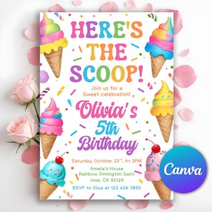 以下が含まれることがあります： 「HERE'S THE SCOOP!」と「Olivia's 5th Birthday」のテキストが入った、カラフルな誕生日招待状。虹色のスクープ、紙吹雪、イベントの詳細が描かれたアイスクリームコーンのデザイン。Canvaのロゴが右下にあります。
