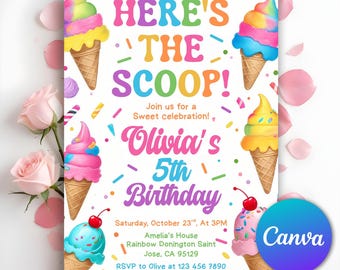 May include: A vibrant birthday invitation with the text "HERE'S THE SCOOP!" and "Olivia's 5th Birthday." The design features ice cream cones with rainbow-coloured scoops, confetti, and event details. The Canva logo is in the bottom right corner.