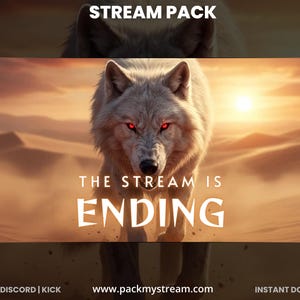 May include: A digital art design featuring a white wolf with red eyes against a desert backdrop. The text "STREAM PACK" is at the top, with "THE STREAM IS ENDING" and "END" in large letters. The image is for streaming content.