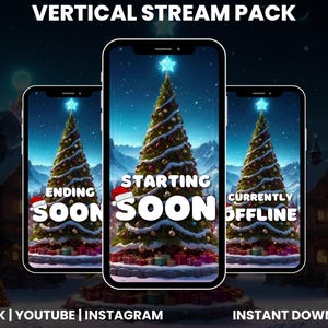 May include: A digital Christmas-themed stream pack featuring three smartphone screens. Each screen displays a decorated Christmas tree with the words "Ending Soon", "Starting Soon", and "Currently Offline". The pack includes the text "VERTICAL STREAM PACK", "TIKTOK | YOUTUBE | INSTAGRAM", and "INSTANT DOWNLOAD".
