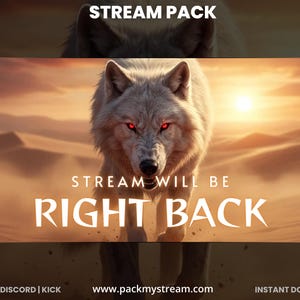 May include: A digital graphic for a stream pack featuring a white wolf with red eyes against a desert backdrop. Text reads "STREAM WILL BE RIGHT BACK" in bold, white letters. The words "STREAM PACK" are at the top.