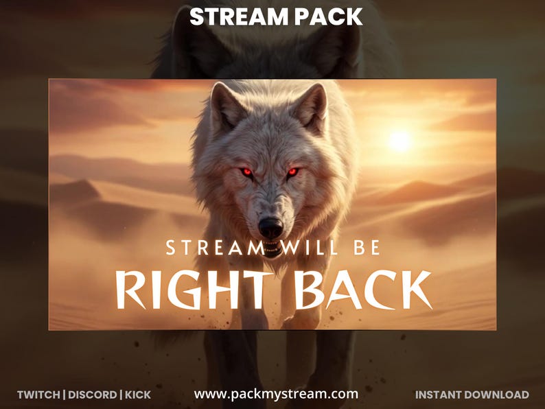 May include: A digital graphic for a stream pack featuring a white wolf with red eyes against a desert backdrop. Text reads "STREAM WILL BE RIGHT BACK" in bold, white letters. The words "STREAM PACK" are at the top.