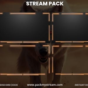 May include: A digital stream pack design featuring a wolf with a dark background. The pack includes two black rectangular frames with orange neon borders, and two additional frames below. Text includes "STREAM PACK", "TWITCH | DISCORD | KICK", "www.packmystream.com", and "INSTANT DOWNLOAD".