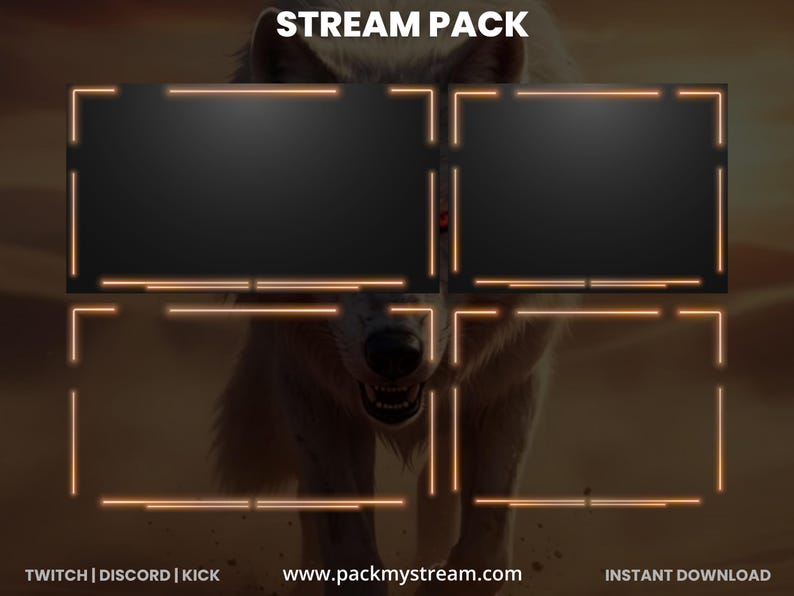 May include: A digital stream pack design featuring a wolf with a dark background. The pack includes two black rectangular frames with orange neon borders, and two additional frames below. Text includes "STREAM PACK", "TWITCH | DISCORD | KICK", "www.packmystream.com", and "INSTANT DOWNLOAD".