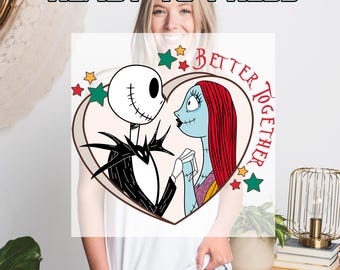 Jack and Sally Valentines Day DTF Transfers, Disney Love Heat Press Transfers, Nightmare Jack And Sally Valentine, Better Together