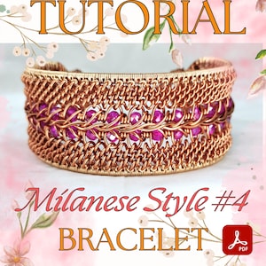 May include: A copper-colored Milanese-style bracelet with a woven design and a row of pink beads. The word "TUTORIAL" is at the top, and "BRACELET" is at the bottom. The text "Milanese Style #4" is also visible.