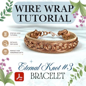 Wire Wrap Bracelet Tutorial: Eternal Knot #3 Pattern, DIY Jewelry Course (PDF Download)