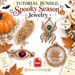 May include: A tutorial bundle titled Spooky Season Jewelry featuring four wire-wrapped pendant projects. The image displays a copper wire owl, a spider with green beads, an eye-shaped pendant with a purple stone, and a circular tree-like design.
