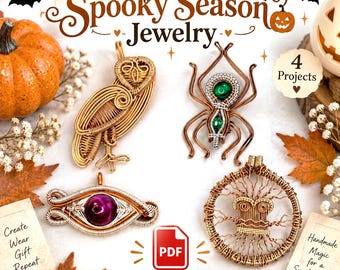 Spooky Season Wire Jewelry Tutorial Bundle: Owl, Spider, Tree, Dragon Eye (PDF)