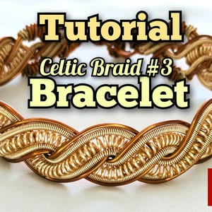 Wire Wrap Bracelet Tutorial – Celtic Braid #3, DIY Jewelry Making PDF Guide, Step-by-Step Wire Wrapping Course 226 Images (Digital Download)