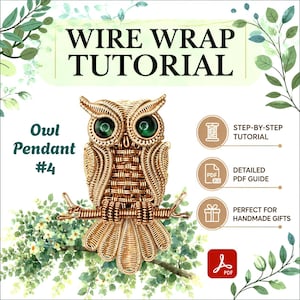 Może przedstawiać: Samouczek wire wrapping dla wisiorka sowy nr 4, przedstawiający złotą sowę z drutu z zielonymi oczami siedzącą na gałęzi. Dokument zawiera tekst dotyczący samouczka krok po kroku, szczegółowy przewodnik PDF oraz informacje o ręcznie robionych prezentach.