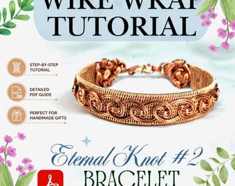 Wire Wrap Bracelet Tutorial: Eternal Knot #2 Pattern, DIY Jewelry Course (PDF Download)
