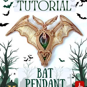 May include: A copper-coloured wire-wrapped bat pendant with a green and brown stone centre. The image includes the word "TUTORIAL" at the top and "BAT PENDANT" at the bottom. The background features bats, trees, and a jack-o'-lantern.