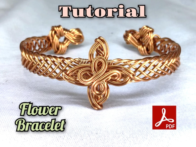 May include: A copper wire cuff bracelet featuring a woven lattice pattern and a central decorative floral-shaped wire element. The text "Tutorial" appears at the top, and "Flower Bracelet" is at the bottom, accompanied by a red PDF icon.