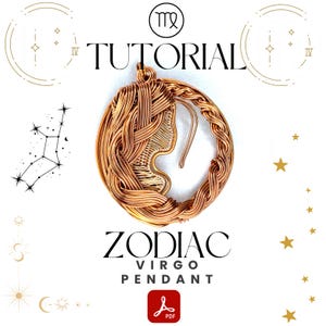 May include: A copper-coloured wire-wrapped pendant depicting the Virgo zodiac symbol. The pendant is circular with a braided border and a woman's profile. The word "TUTORIAL" is above the pendant, and "ZODIAC VIRGO PENDANT" is below.
