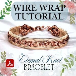 Wire Wrap Bracelet Tutorial: Eternal Knot Pattern, DIY Jewelry Course (PDF Download)