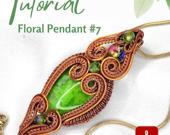 Wire Wrap Floral Pendant Tutorial #7: DIY Jewelry Guide (Digital Download)