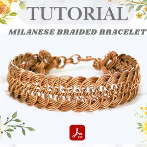 May include: A copper-colored Milanese braided bracelet. The bracelet is made of interwoven metal links, creating a textured, openwork design. The image includes the word "TUTORIAL" and "MILANESE BRAIDED BRACELET". A PDF icon is in the bottom right corner.