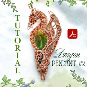 Tutorial n.° 2 del colgante de dragón con alambre enrollado: Curso de joyería DIY (Descarga digital)