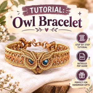 Puede incluir: Una pulsera de alambre con un motivo central de búho y ojos de cuentas azul oscuro. El texto TUTORIAL: Owl Bracelet aparece en la parte superior. Tres iconos circulares a la derecha indican un tutorial, una guía en PDF y opciones de regalo.