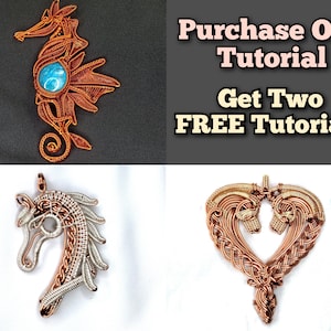 May include: Copper wire pendants: a seahorse, a horse head, and two horses in a heart shape. The seahorse pendant has a blue stone. The text reads "Purchase One Tutorial Get Two FREE Tutorials."