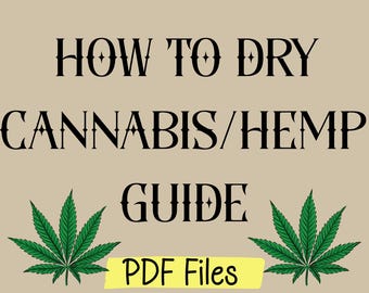 Guía de secado y curado de cannabis con THCa (PDF) / Instrucciones para el cultivo en interior y la cosecha / Hoja imprimible con consejos para el cultivador de marihuana