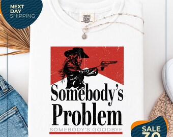 Camiseta Comfort Colors® "Somebody's Problem" / Camiseta country vintage de los 90 / Camiseta western / Camiseta para amantes de la música country / Camiseta para conciertos country