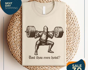 Funny Gym Shirt | Dost Thou Even Hoist | Medieval Knight Shirt | Ren Faire | Funny Medieval Shirt | Funny Gym Shirt | Gym Rat Gift