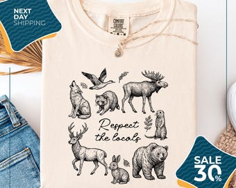 Comfort Colors® Respect The Locals Shirt Wildlife Shirt For Granola Girl | Gift With Wild Animals Shirt | Woodland Animals Shirt | Outdoor