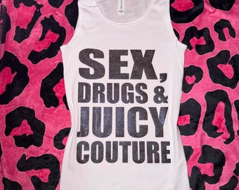 Glitter “Sex, Drugz, Juicy Couture” Tank Top Y2K 2000s McBling Vintage